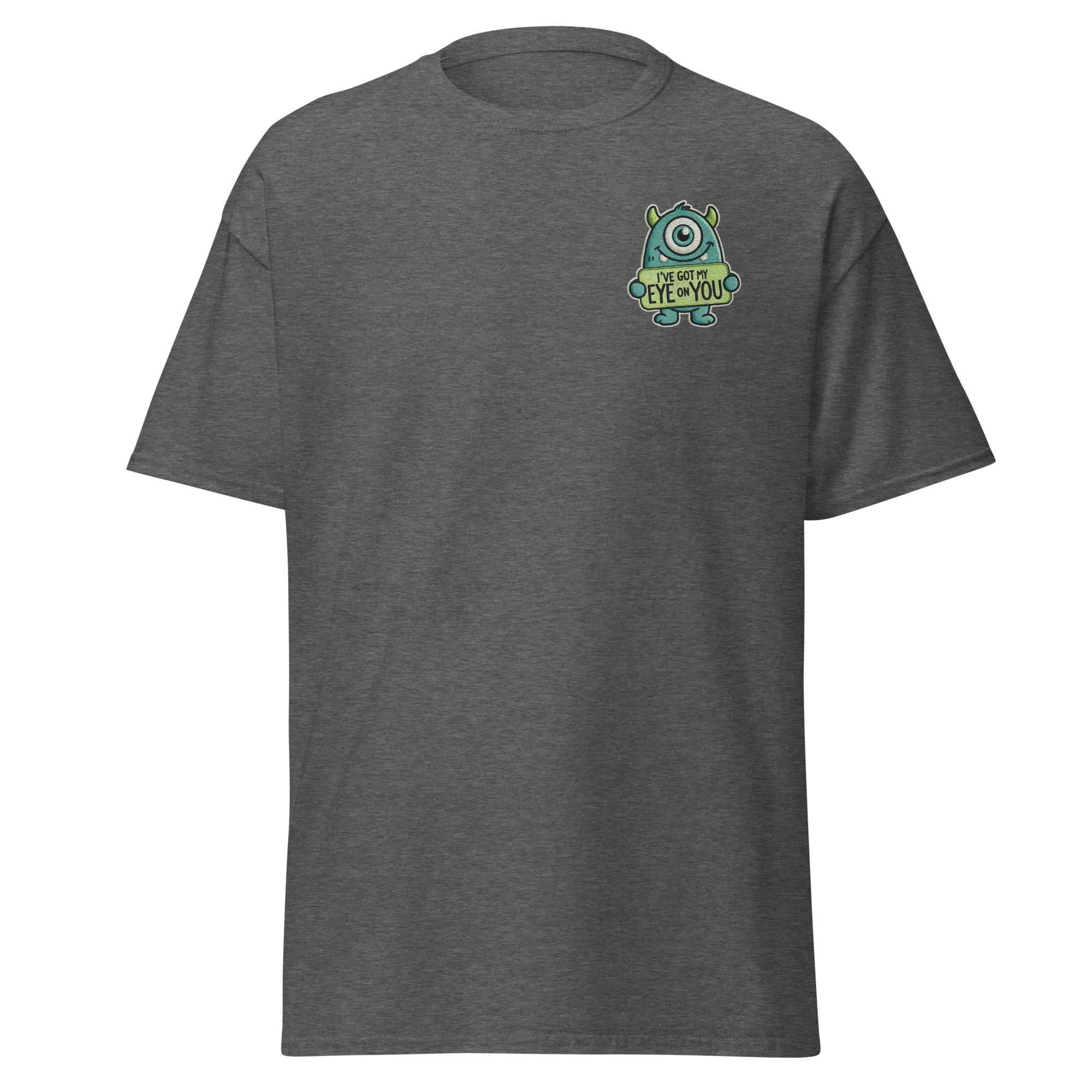 I've Got My EYE on YOU - Halloween T-Shirt - Spooky Eye Halloween T-Shirt