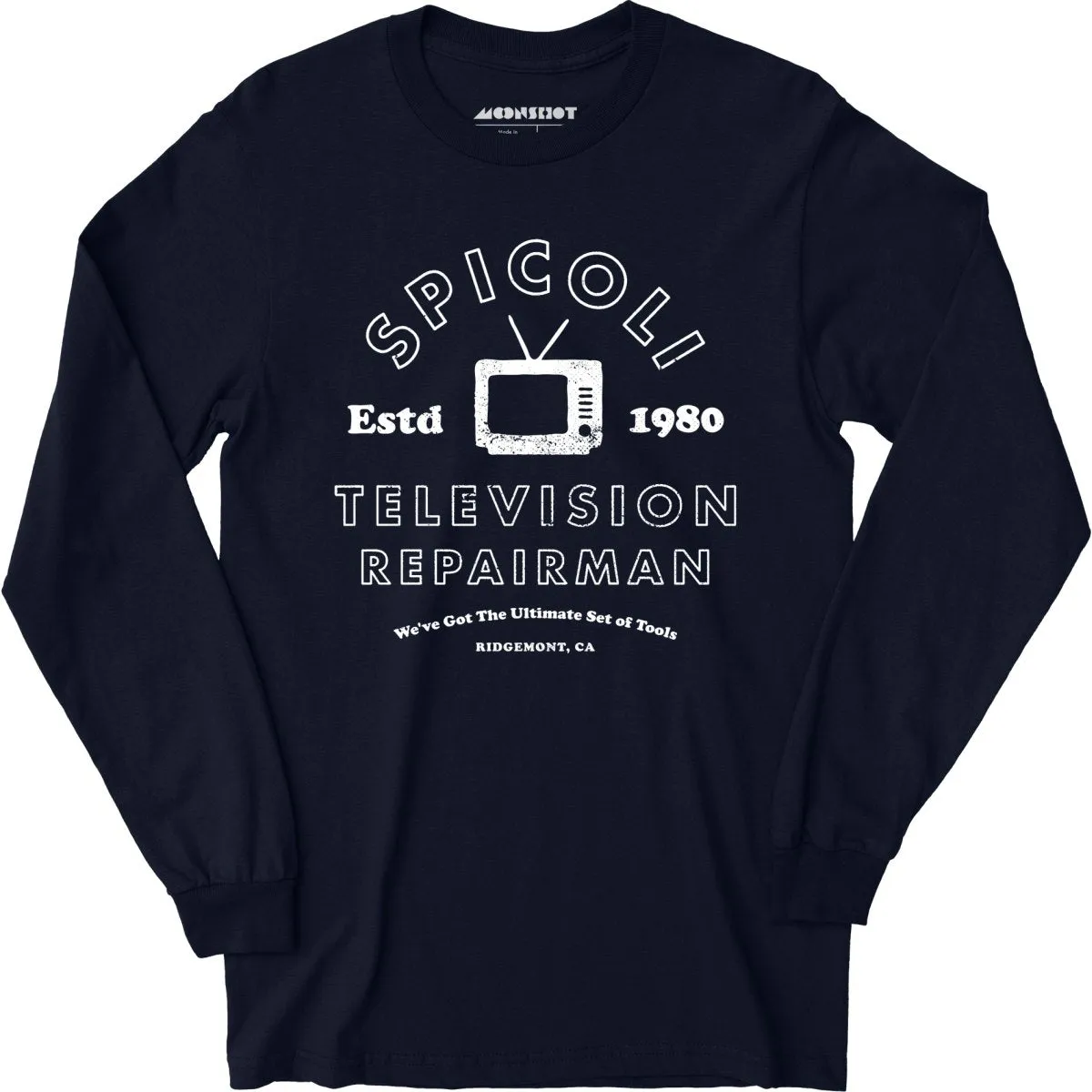 Spicoli Television Repairman - Long Sleeve T-Shirt